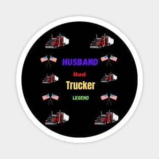 Husband Dad Trucker Legend Hero Magnet